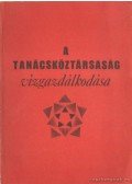 Károlyi Zsigmond - A tanácsköztársaság vízgazdálkodása