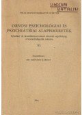 Dr. Ozsváth Károly összeállította - Orvosi pszichológiai és pszichiátriai alapismeretek