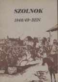 Kaposvári Gyula - Szolnok 1848/49-ben