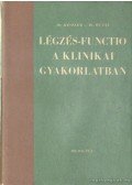 Dr. Keszler Pál,Dr. Hutás Imre - Légzés-functio a klinikai gyakorlatban
