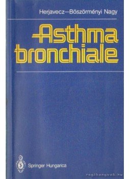 Dr. Herjavecz Irén szerző, Dr. Böszörményi Nagy György szerző - Asthma bronchiale Dr. Herjavecz Irén szerző, Dr. Böszörményi Nagy György szerző - Asthma bronchiale, Budapest 1993 antikvár könyv
