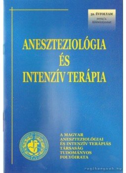 Ezer Erzsébet dr., Szélig Lívia dr., Horváth J. Attila dr. - Aneszteziológia és Intenzív Terápia 2002/2 különlenyomat Ezer Erzsébet dr., Szélig Lívia dr., Horváth J. Attila dr. - Aneszteziológia és Intenzív Terápia 2002/2 különlenyomat, Budapest 2002 antikvár könyv