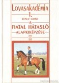 Klimke, Reiner - A fiatal hátasló alapkiképzése