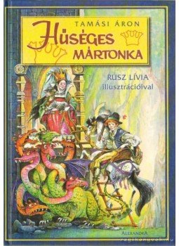 Tamási Áron - Hűséges Mártonka Tamási Áron - Hűséges Mártonka, 0 antikvár könyv