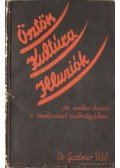Dr. Gartner Pál - Ösztön, Kultúra, Illuziók