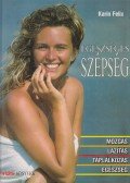 Felix, Karin - Egészséges szépség