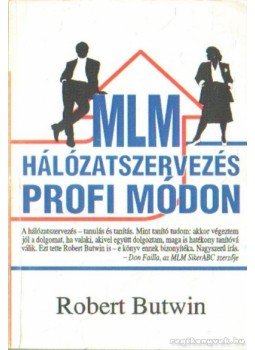 Butwin, Robert - MLM hálózatszervezés profi módon, Budapest 1998 antikvár könyv