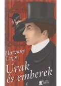 Hatvany Lajos - Urak és emberek I. kötet