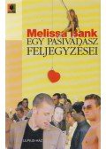 Melissa Bank - Egy pasivadász feljegyzései
