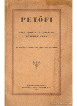 Benedek Elek - Petőfi Benedek Elek - Petőfi, Dicsőszentmárton 1922 antikvár könyv