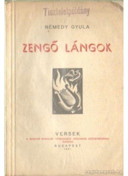 Némedy Gyula - Zengő lángok Némedy Gyula - Zengő lángok, Budapest 1941 antikvár könyv
