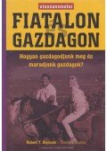 Robert T. Kiyosaki , Sharon L. Lechter - Visszavonulni fiatalon gazdagon