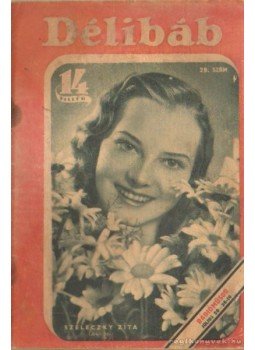 Dáloky János - Délibáb 1941. XV. évf. 29. szám Dáloky János - Délibáb 1941. XV. évf. 29. szám, Budapest 1941 antikvár könyv
