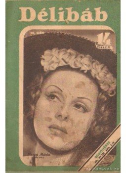 Dáloky János - Délibáb 1941 XV. évf. 30. szám Dáloky János - Délibáb 1941 XV. évf. 30. szám, Budapest 1941 antikvár könyv