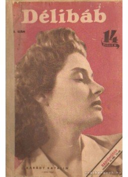 Dáloky János - Délibáb 1942. XVI. évf. 2. szám Dáloky János - Délibáb 1942. XVI. évf. 2. szám, Budapest 1942 antikvár könyv