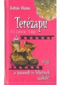 Zoltán Diána - Terézapu filmre lép