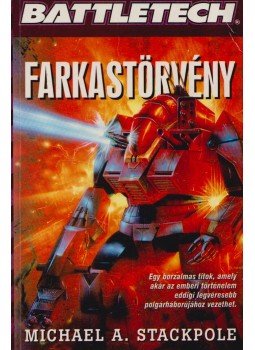 Michael A. Stackpole - Farkastörvény Michael A. Stackpole - Farkastörvény, Budapest 1999 antikvár könyv