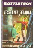 Michael A. Stackpole - Veszélyes feladat
