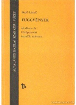 Bedő László - Függvények Bedő László - Függvények, Budapest 1987 antikvár könyv