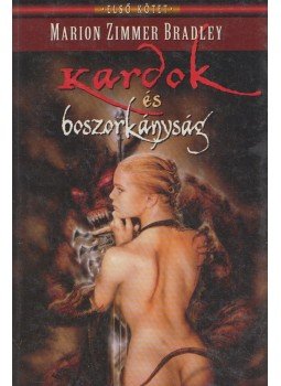 Marion Zimmer Bradley - Kardok és boszorkányság Marion Zimmer Bradley - Kardok és boszorkányság, Budapest 1999 antikvár könyv