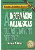 Allen, Robert G. - Információs vállalkozás - A tudás vagyont teremt