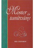 Sri Chinmoy - Mester és tanítvány