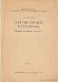 Frint Tibor dr. - A funkcionális dysphoniák