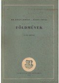 Kézdi Árpád,Dr. Póczy Mihály - Földművek I-II. rész (egyben)