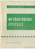 Tomory László - Mezőgazdasági építészet
