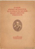 Zelovich Kornél - A M. Kir. József Műegyetem és a hazai technikai felső oktatás története