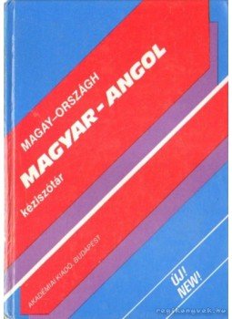 Országh László, Magay Tamás - Magyar-angol kéziszótár Országh László, Magay Tamás - Magyar-angol kéziszótár, Budapest 1991 antikvár könyv