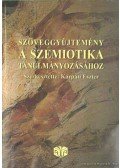 Kárpáti Eszter - Szöveggyűjtemény a szemiotika tanulmányozásához