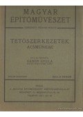 Sándy Gyula - Tetőszerkezetek ácsmunkák