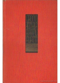 A. J. Cronin - Réztábla a kapu alatt A. J. Cronin - Réztábla a kapu alatt, Budapest 1937 antikvár könyv
