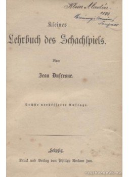 Jean Dufresne - Kleines Lehrbuch des Schachspiels Jean Dufresne - Kleines Lehrbuch des Schachspiels, Leipzig 0 antikvár könyv