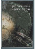 Vankó Zsuzsa - Jézus Krisztus apokalipszise I-II. kötet