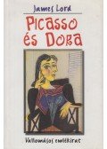 James Lord - Picasso és Dora
