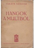 Takáts Sándor - Hangok a multból