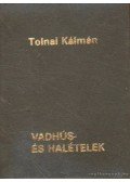 Tolnai Kálmán - Vadhús- és halételek