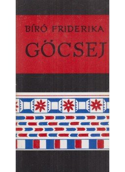 Bíró Friderika - Göcsej Bíró Friderika - Göcsej, Budapest 1988 antikvár könyv