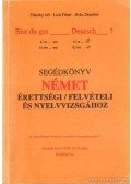 Jirí, Pilarsky,Lieli Pálné,Beke Dezsőné - Segédkönyv német érettségi felvételi és nyelvvizsgához
