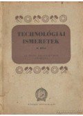 Tóth András,Mohácsi István,Horváth Aurél - Technológiai ismeretek II. rész