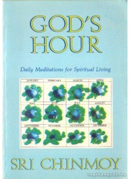 Sri Chinmoy - God's Hour (angol) Sri Chinmoy - God's Hour (angol), Jamaica 1986 antikvár könyv
