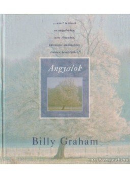Billy Graham - Angyalok Billy Graham - Angyalok, Budapest 1994 antikvár könyv