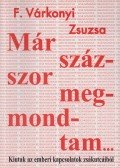 F. Várkonyi Zsuzsa - Már százszor megmondtam...
