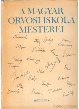 Réti Endre - A magyar orvosi iskola mesterei Réti Endre - A magyar orvosi iskola mesterei, Budapest 1969 antikvár könyv