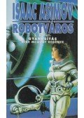 Isaac Asimov - Robotváros II. - Gyanúsítás