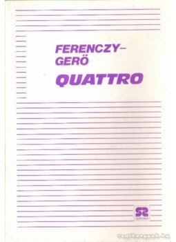 Gerő Judit, Ferenczy Gerő - Quattro Gerő Judit, Ferenczy Gerő - Quattro, Budapest 1992 antikvár könyv