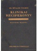 Dr. Müller Vilmos - Klinikai recipekönyv I-II. kötet