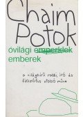 Chaim Potok - Óvilági emberek